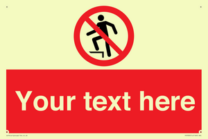 Custom prohibition no stepping on surface